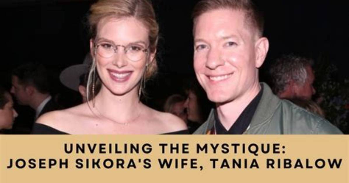 Unveiling the World of Joseph Sikora's Wife: a Journey of Discovery