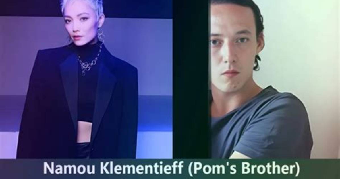 What Happened to Pom Klementieff Brother Namou? Parents and Ethnicity