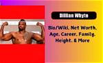 Who Was the Boxer Dillian Whyte Born to? Meet His Parents and Family Members